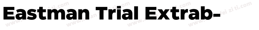 Eastman Trial Extrab字体转换